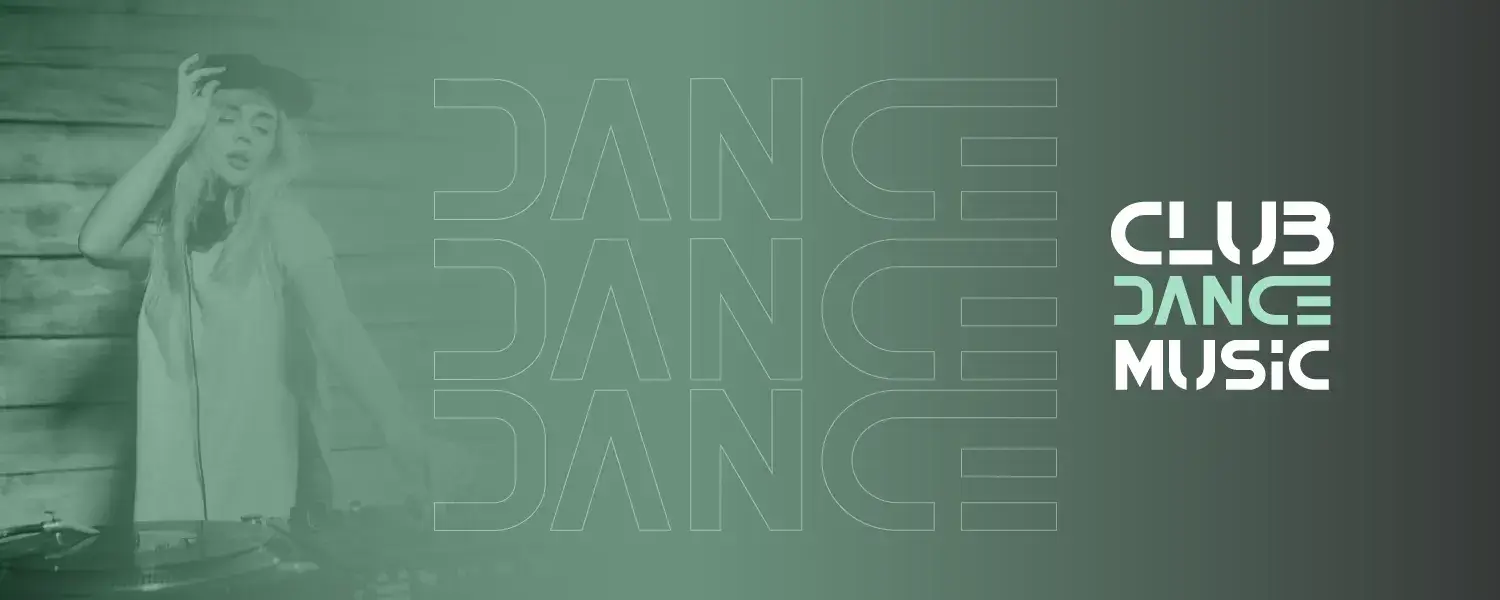 CLUB DANCE MUSIC
