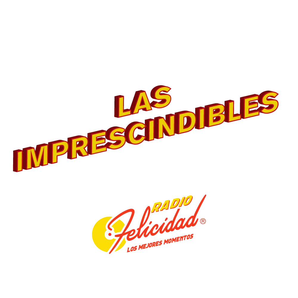 LAS IMPRESCINDIBLES de Radio Felicidad: Baladas clásicas de los 70s y 80s